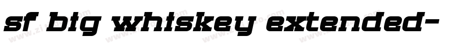 sf big whiskey extended字体转换